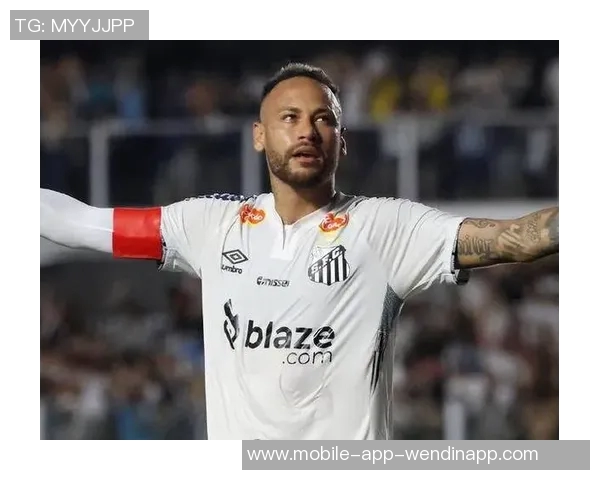 内马尔拼尽全力助桑托斯保级展现不屈斗志与团队精神